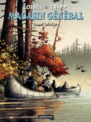 cover image of Magasin Général (Tome 6)--Ernest Latulippe